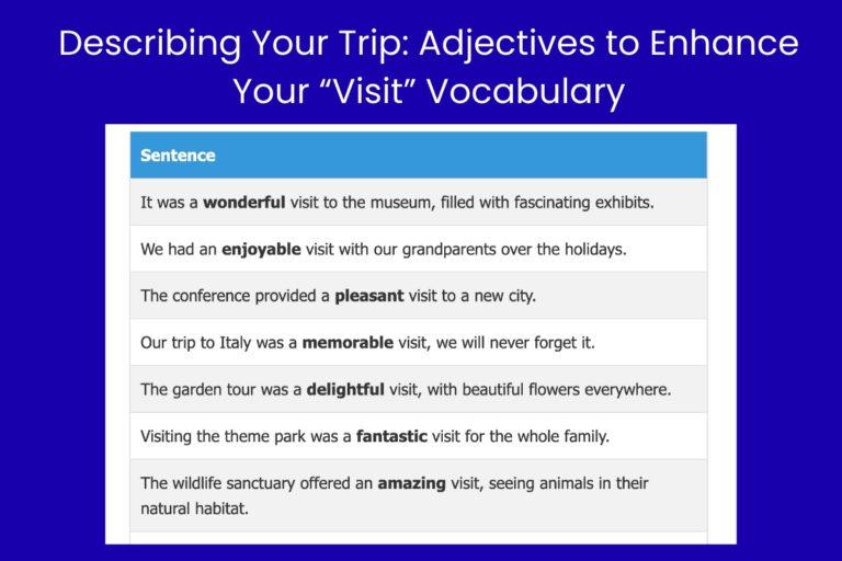 Describing Your Trip Adjectives to Enhance Your “Visit” Vocabulary