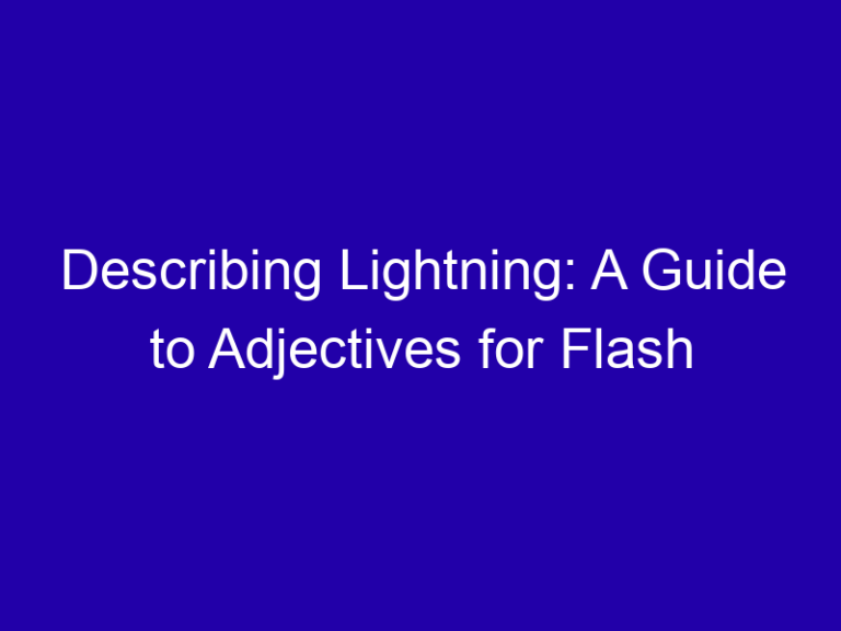 Describing Lightning: A Guide to Adjectives for Flash