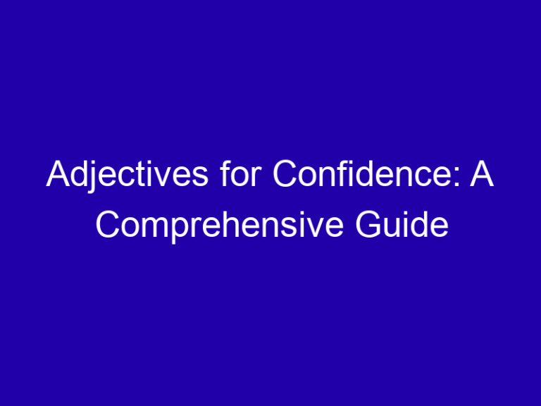 Adjectives for Confidence: A Comprehensive Guide