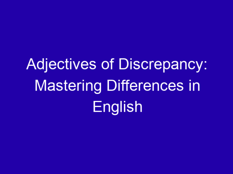 Adjectives of Discrepancy: Mastering Differences in English