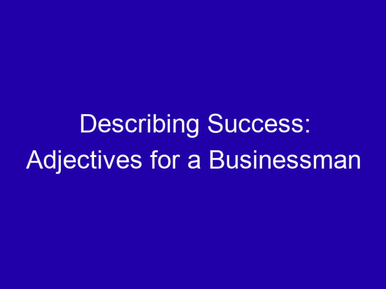 Describing Success: Adjectives for a Businessman