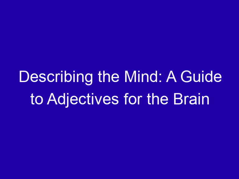 Describing the Mind: A Guide to Adjectives for the Brain