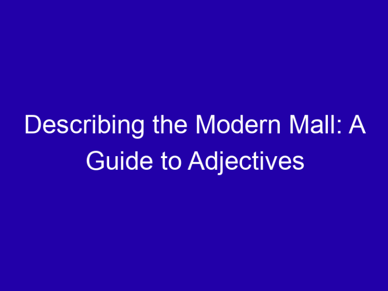 Describing the Modern Mall: A Guide to Adjectives