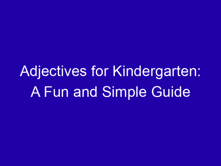 Adjectives for Kindergarten: A Fun and Simple Guide
