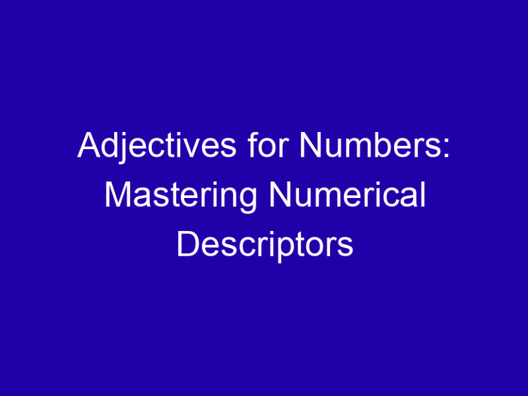 Adjectives for Numbers: Mastering Numerical Descriptors