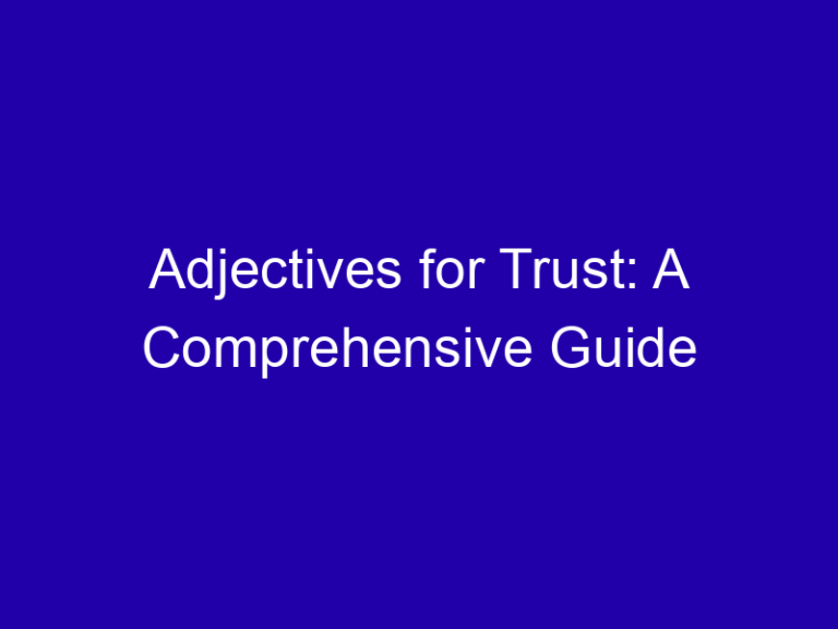Adjectives for Trust: A Comprehensive Guide