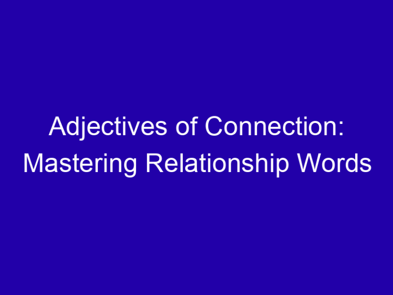 Adjectives of Connection: Mastering Relationship Words