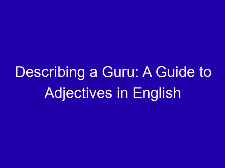 Describing a Guru: A Guide to Adjectives in English