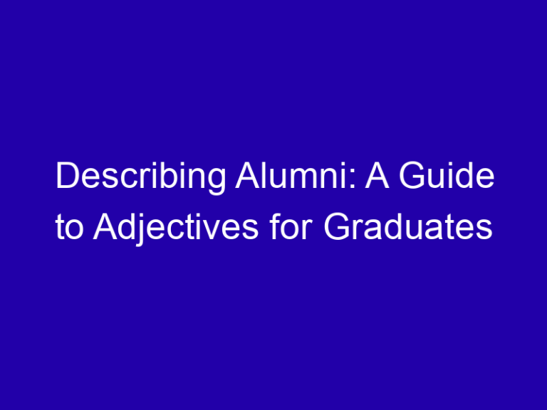 Describing Alumni: A Guide to Adjectives for Graduates