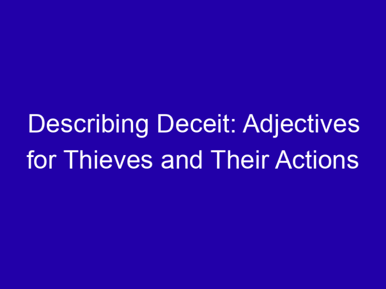Describing Deceit: Adjectives for Thieves and Their Actions