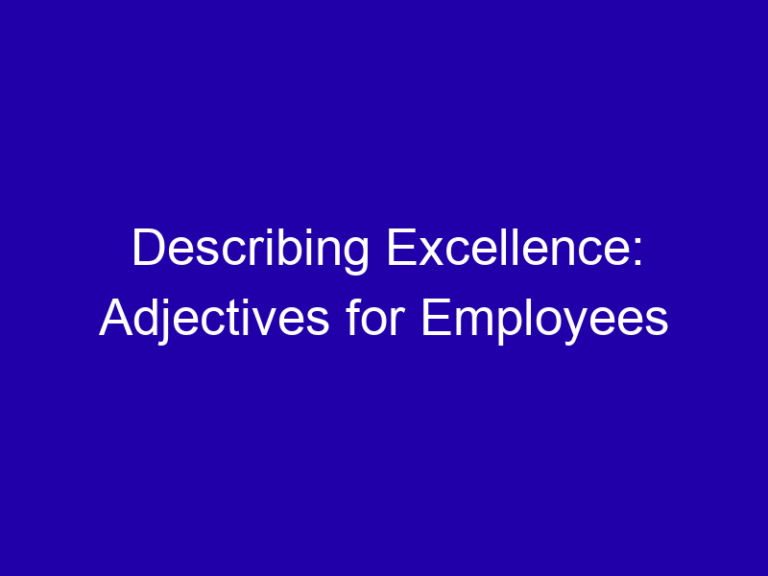 Describing Excellence: Adjectives for Employees