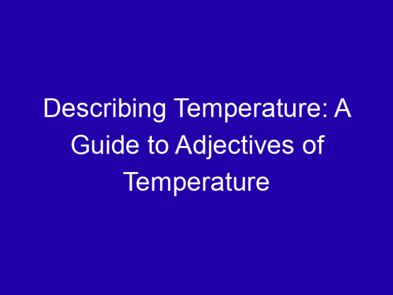 Describing Temperature: A Guide to Adjectives of Temperature