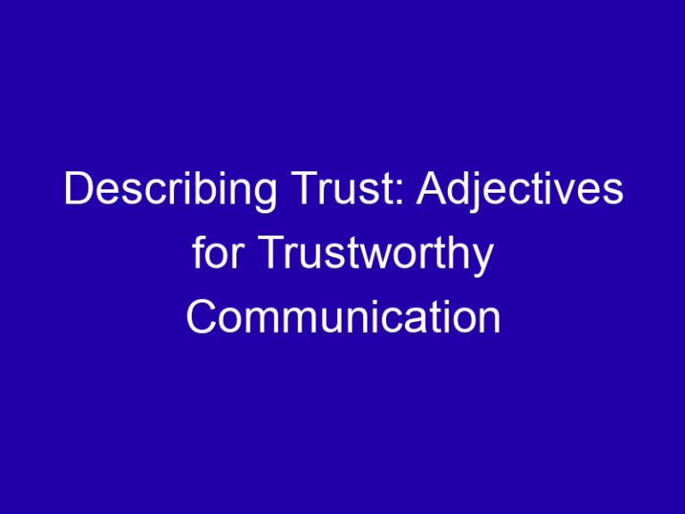 Describing Trust: Adjectives for Trustworthy Communication