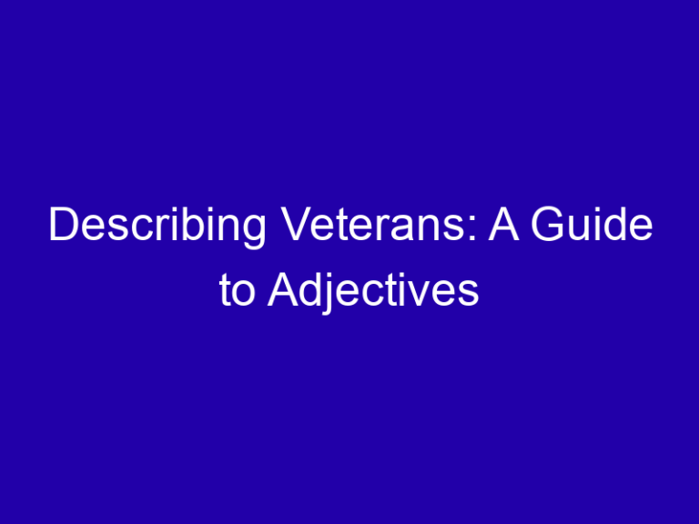 Describing Veterans: A Guide to Adjectives