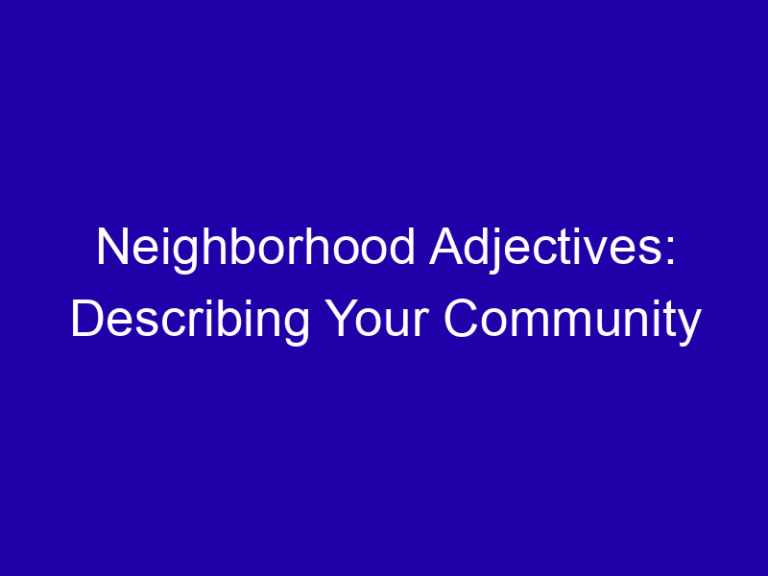 Neighborhood Adjectives: Describing Your Community