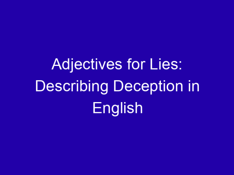 Adjectives for Lies: Describing Deception in English