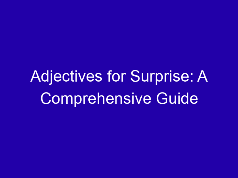 Adjectives for Surprise: A Comprehensive Guide