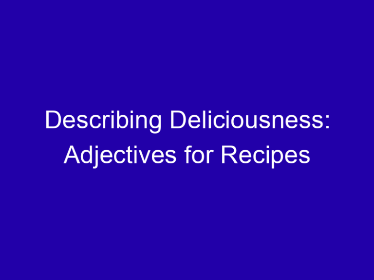 Describing Deliciousness: Adjectives for Recipes
