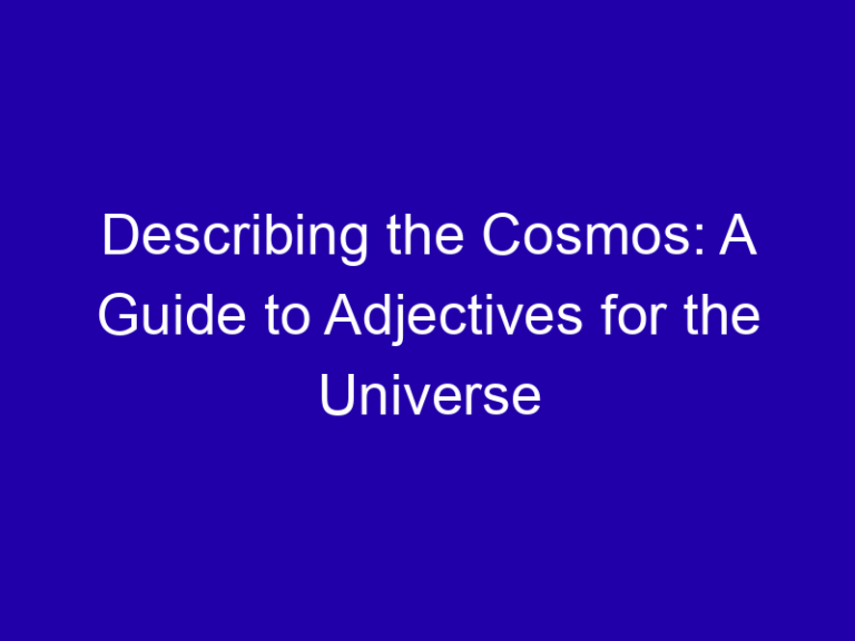 Describing the Cosmos: A Guide to Adjectives for the Universe