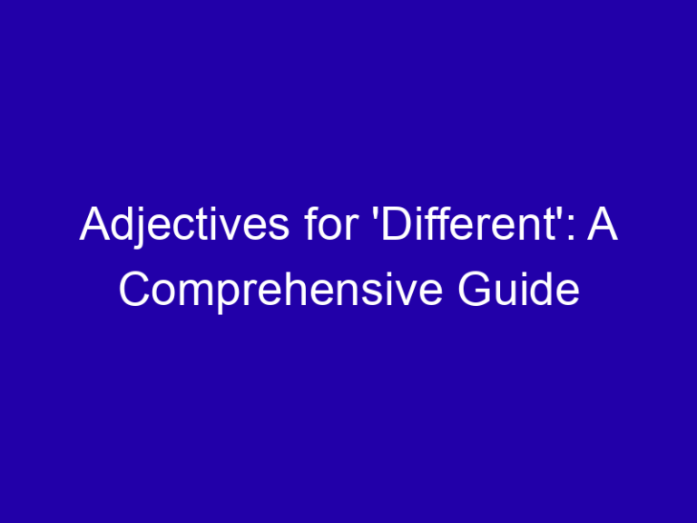 Other Adjectives for Different: Distinct, Varied, Unusual
