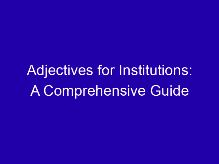 Adjectives for an Institution: Prestigious, Public, Old