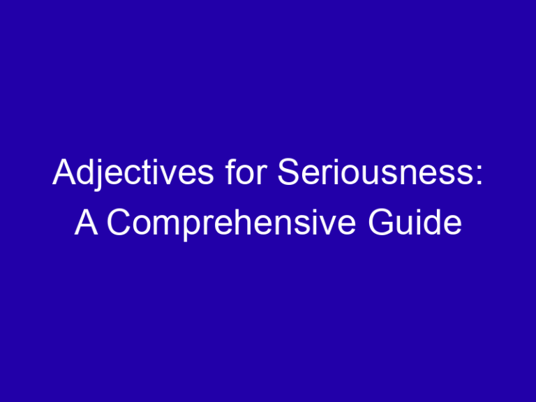 Other Adjectives for Serious People and Situations