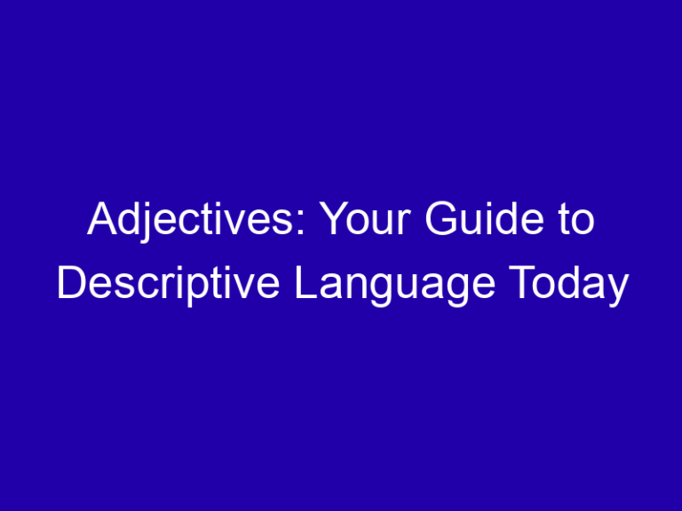 Adjectives for Today: Words for How Your Day Is Going