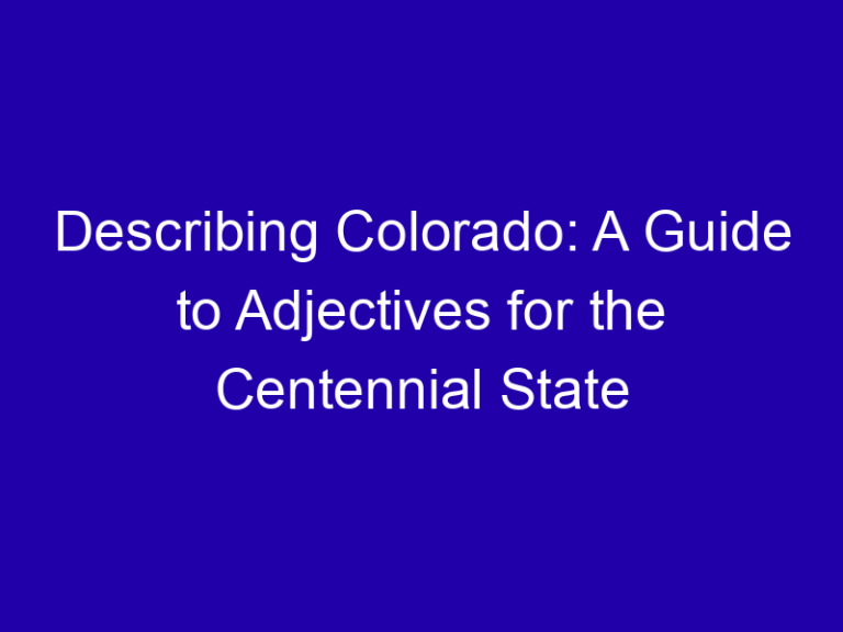 Adjectives for Colorado and Its Rocky Mountain Views