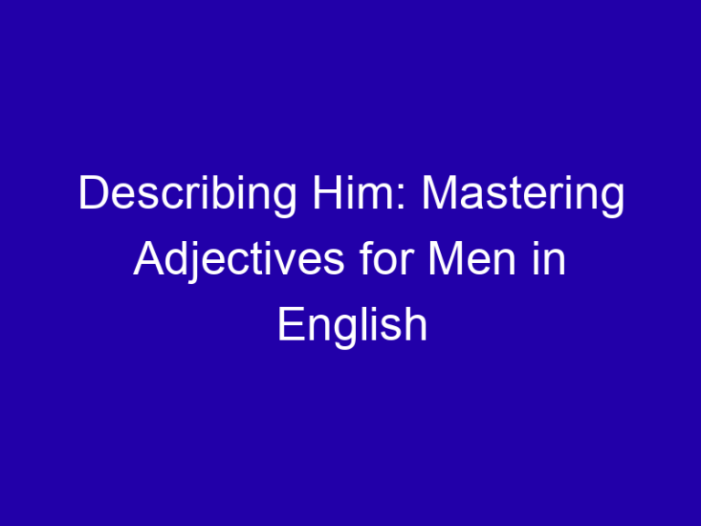 Adjectives for Men: Words for Character and Looks