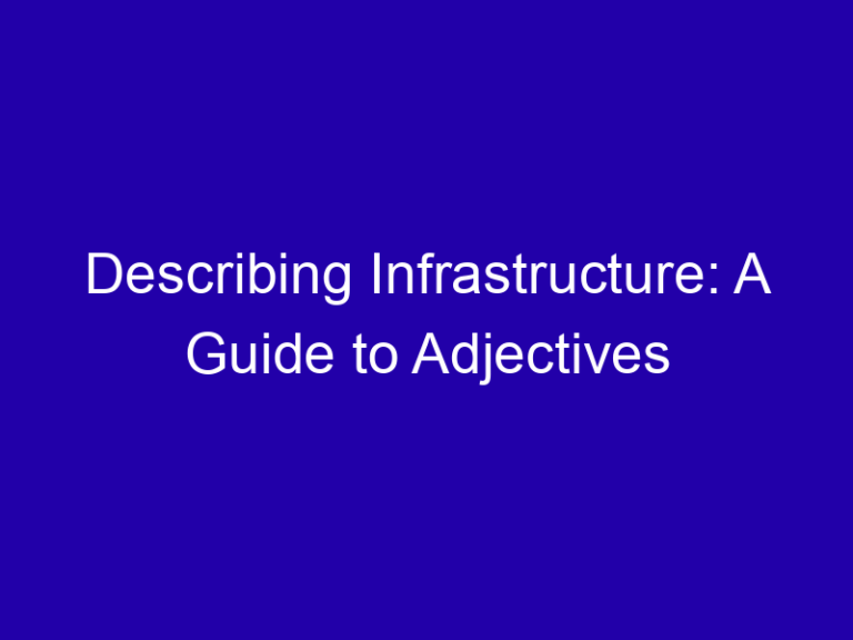Describing Infrastructure: A Guide to Adjectives