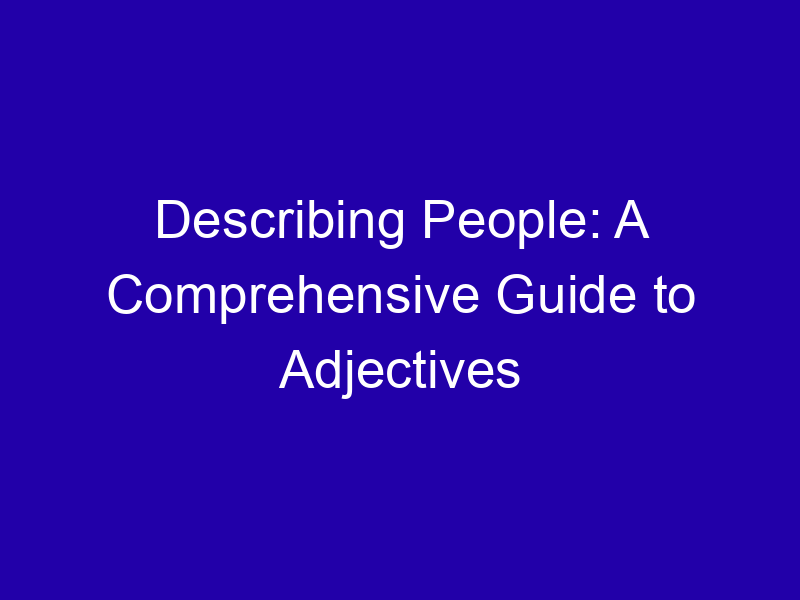 Adjectives for People: Personality, Looks and Behavior