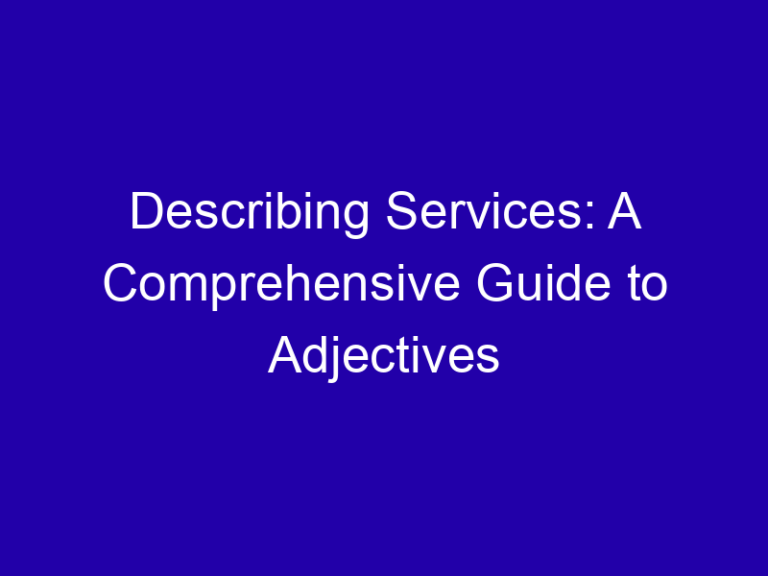 Adjectives for Services: Reliable, Fast, Affordable