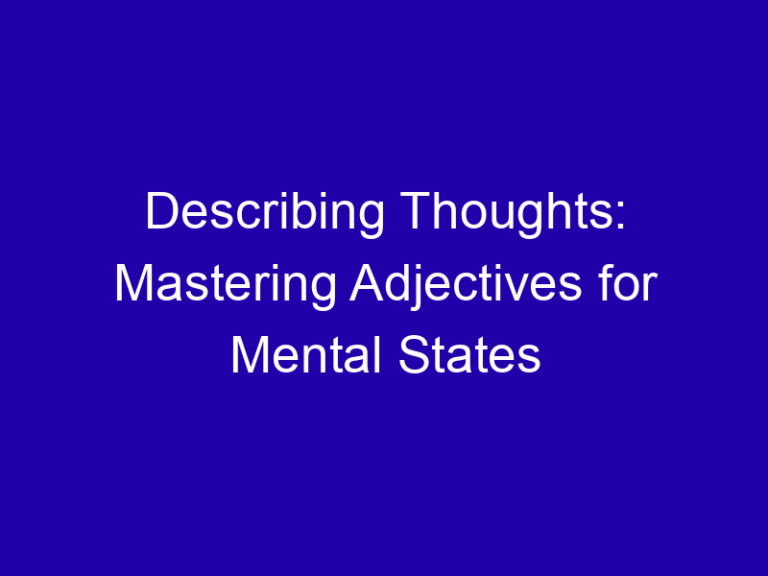 Adjectives for Thoughts: Racing, Dark, Fleeting